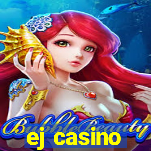 ej casino